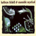 Kathryn Tickell - Kathryn Tickell & Ensemble Mystical