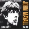 John Mayall - "London Blues, 1964-1969"