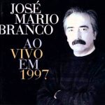 José Mário Branco - "Ao Vivo Em 1997"