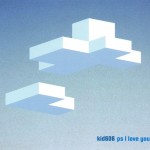 Kid606 - PS I Love You