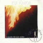 Rui Júnior & O Ó Que Som Tem - O Mundo Não Quer Acabar Rui Júnior & O Ó Que Som Tem - O Mundo Não Quer Acabar