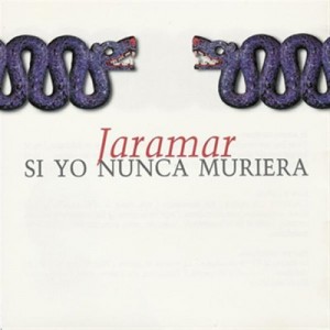 jaramar_SiYoNuncaMorrera