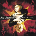 Joe Jackson & Friends - Heaven & Hell Joe Jackson & Friends - Heaven & Hell