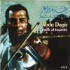 Abdu Dagir - "Malik At-Taqasin" + Elie Achkar - "Moyen Orient – Chants du Qanun" + Marc Loopuyt - "Les Orients du Luth" + Rabih Abou-Khalil - "Tarab"