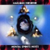 Haruomi Hosono - "Mental Sports Mixes"