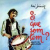 Rui Júnior - "O «O Que Som Tem?" - Série: "Os Melhores De Sempre - Música Portuguesa"