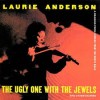 Laurie Anderson - "The Ugly One with the Jewels and Other Stories"