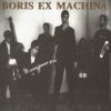 Boris Ex Machina  - "Tango Infernal"