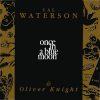 Lal Waterson & Oliver Knight - "Once In A Blue Moon"