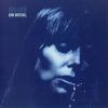 Joni Mitchell - "Cinco Estrelas" (artigo de opinião - "Blue" +"For The Roses" + "The Hissing of Summer Lawns" + "Hejira" + "Mingus")