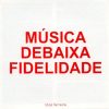 António Ferreira - "Música De Baixa Fidelidade"