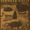 Crowded House - "Woodface"