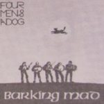 Four Men & A Dog "Barking Mad"