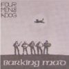 Four Men & A Dog - "Barking Mad"