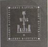 Gerry Rafferty - "On A Wing And A Prayer" gerryrafferty
