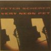 Peter Scherer - "Very Neon Pet"