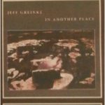 Jeff Greinke - "Timbral Planes" + "In Another Place" + "Big Weather" Jeff Greinke - "Timbral Planes" + "In Another Place" + "Big Weather"